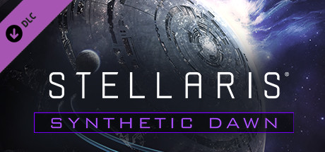 Stellaris - Synthetic Dawn Story Pack (DLC)
